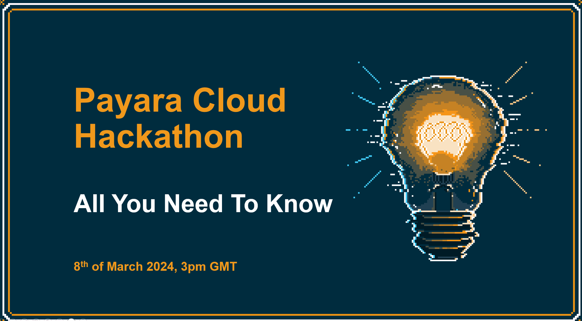 Payara Cloud Hackathon 2024 – All You Need To Know