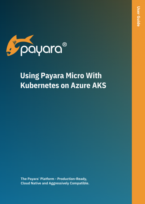 Using Payara Micro with Kubernetes on Azure AKS