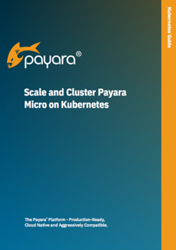 Scale and Cluster Payara Micro on Kubernetes