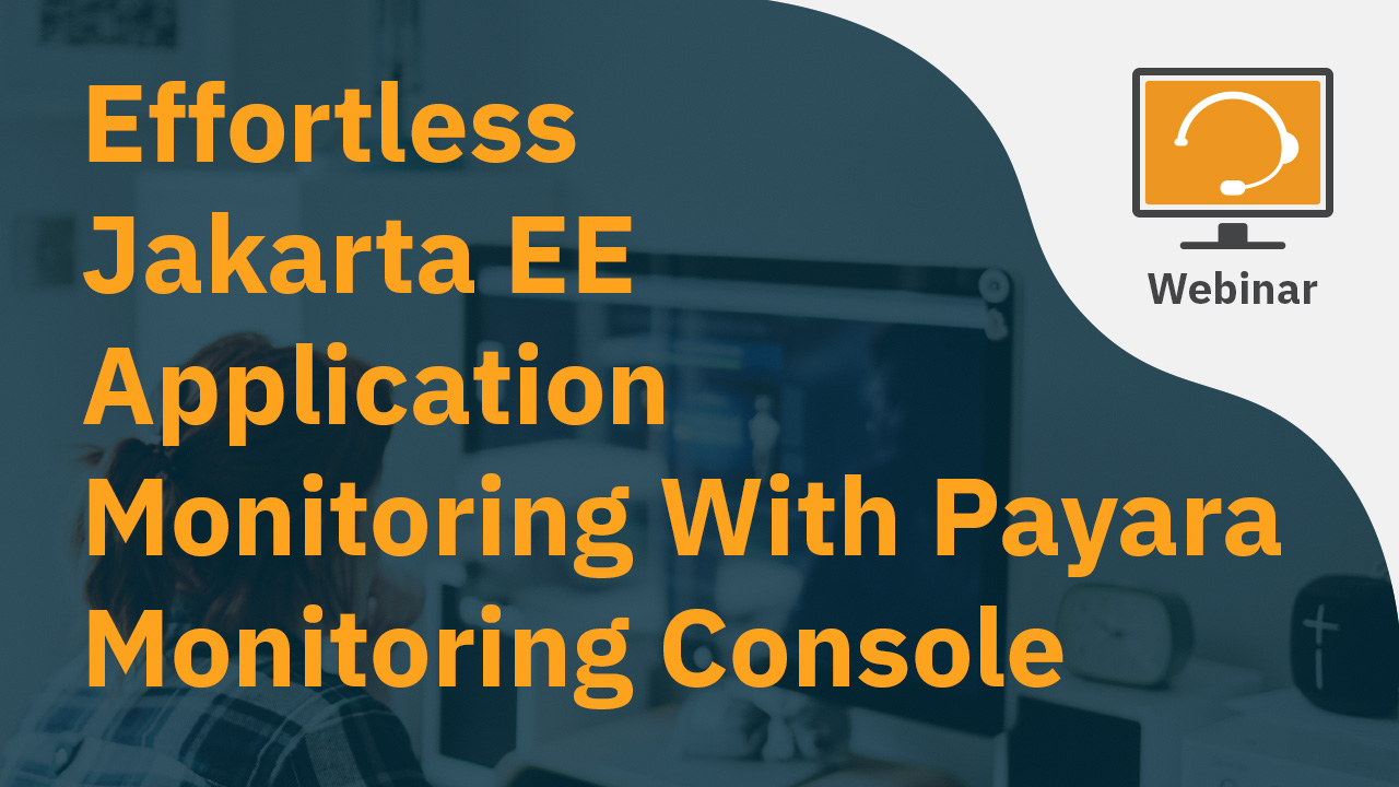Effortless Jakarta EE Application Monitoring With Payara Monitoring Console